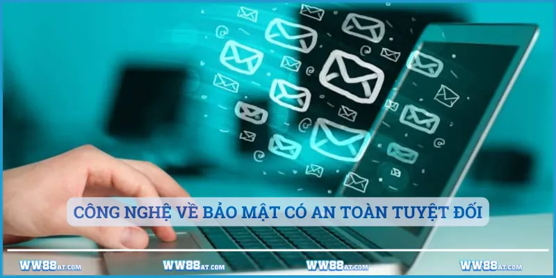 Công nghệ về bảo mật có an toàn tuyệt đối