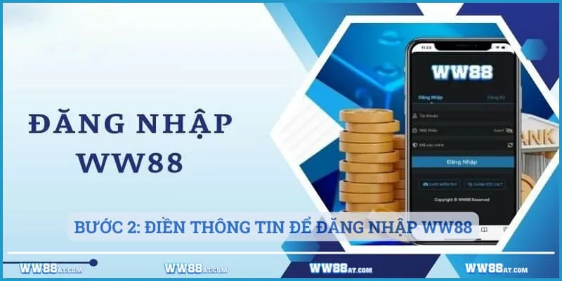 Bước 2: Điền thông tin để đăng nhập WW88