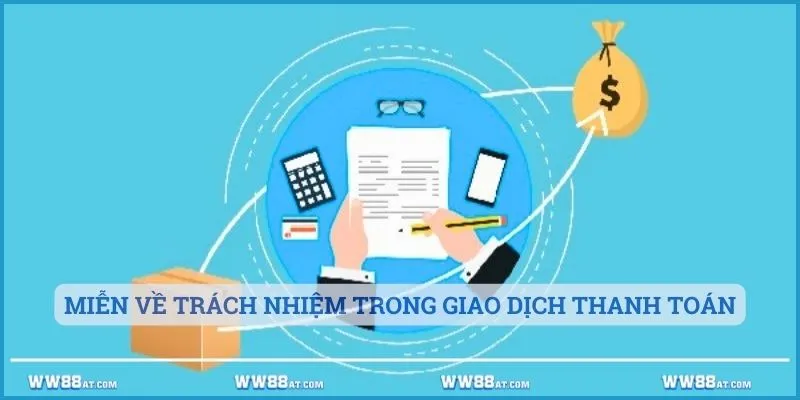 Miễn về trách nhiệm trong giao dịch thanh toán