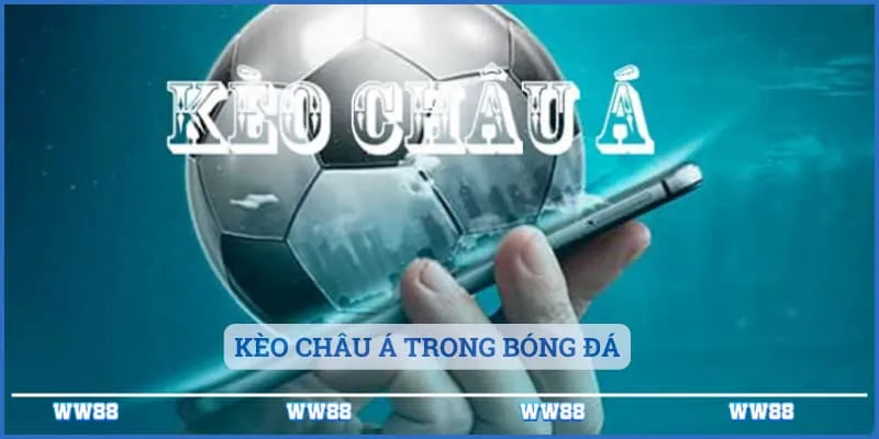 Kèo châu Á trong bóng đá